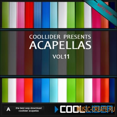 Coollider presents - Acapellas vol.11 - сборка акапелл Coollider presents - Acapellas vol.11 - сборка акапелл