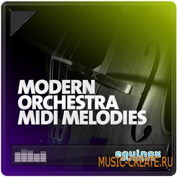 Equinox Sounds MIDI Melodies For Orchestral Instruments (wav midi aiff) - мелодии оркестровых инструментов Equinox Sounds MIDI Melodies For Orchestral Instruments (wav midi aiff) - мелодии оркестровых инструментов