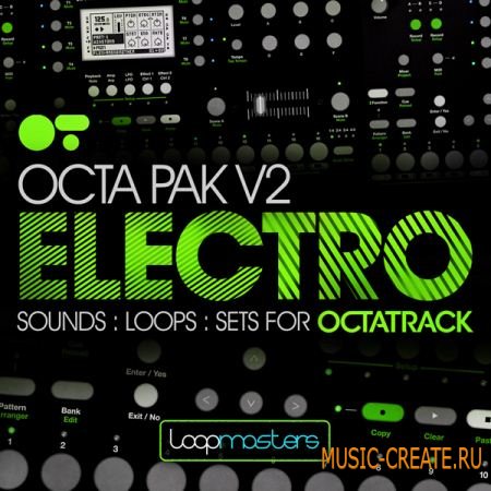 Loopmasters Octapack V2: Electro (WAV Octatrack) - сэмплы Electro Loopmasters Octapack V2: Electro (WAV Octatrack) - сэмплы Electro