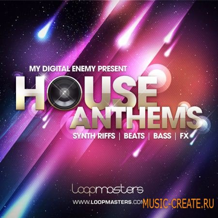 Loopmasters My Digital Enemy Presents House Anthems (Multiformat) - сэмплы House Loopmasters My Digital Enemy Presents House Anthems (Multiformat) - сэмплы House