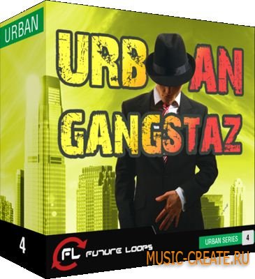 Future Loops Urban Gangstaz (WAV) - сэмплы Hip Hop