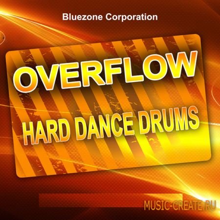 Bluezone Corporation Overflow Hard Dance Drums (WAV) - сэмплы Hard Dance, Techno, Hard Trance, Hardstyle, Hardcore