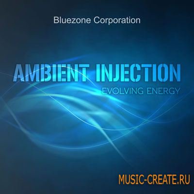 Bluezone Corporation Ambient Injection Evolving Energy (WAV) - сэмплы Ambient