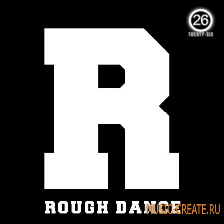 Twenty-Six - R Rough Dance (WAV) - сэмплы Pop