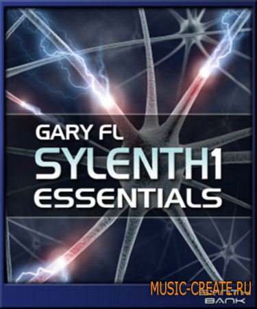 Gary FL Sylenth1 Essentials от Dance MIDI Samples - саундсет для Sylenth1