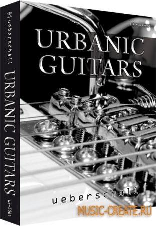 Ueberschall Urbanic Guitars (Elastik) - сэмплы гитары