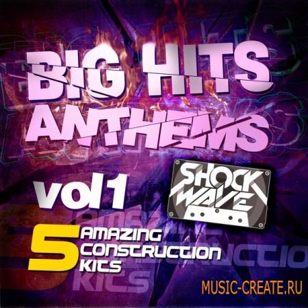 Shockwave Big Hits Anthem Vol 1 (WAV MIDI) - сэмплы House Shockwave Big Hits Anthem Vol 1 (WAV MIDI) - сэмплы House