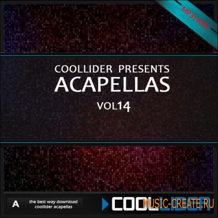 Coollider presents - Acapellas vol.14 - сборка акапелл Coollider presents - Acapellas vol.14 - сборка акапелл