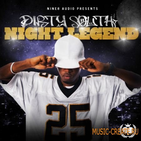 Nine 8 Audio Dirty South Legends (wav midi Flp) - сэмплы Dirty South, Crunk Nine 8 Audio Dirty South Legends (wav midi Flp) - сэмплы Dirty South, Crunk
