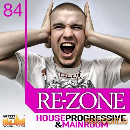 Loopmasters Re-Zone: House, Progressive & Mainroom (Multiformat) - сэмплы house, progressive house