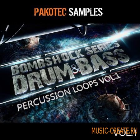 Pakotec Productions Bombshock: D&B Percussion Loops Vol 1 (WAV REX AiFF) - сэмплы drum and bass