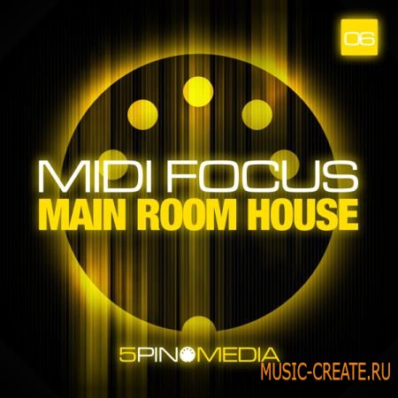 5 Pin Media MIDI Focus: Main Room House (Multiformat) - сэмплы House