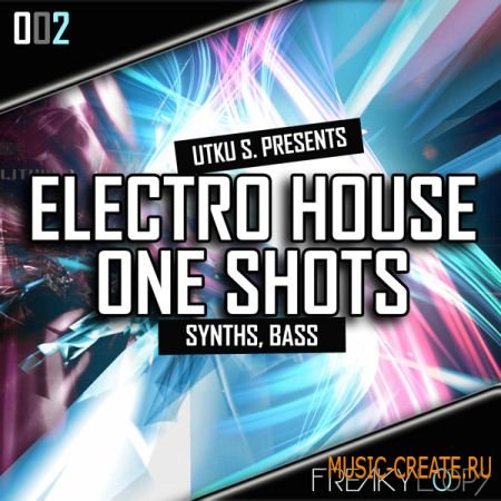Freaky Loops Electro House One-Shots (WAV) - сэмплы Electro House