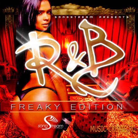 Song Stream - R&B Freaky Edition (WAV FLP) - сэмплы R&B