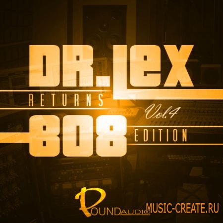 Pound Audio - Dr Lex Returns 808 Edition Vol 4 (WAV) - сэмплы Dirty South Pound Audio - Dr Lex Returns 808 Edition Vol 4 (WAV) - сэмплы Dirty South