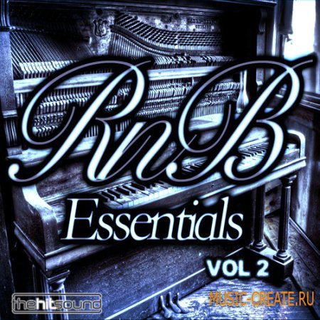 The Hit Sound - RnB Essentials Vol 2 (WAV REX) - сэмплы RnB The Hit Sound - RnB Essentials Vol 2 (WAV REX) - сэмплы RnB