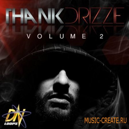 DN Loops - Thank Drizzie Vol 2 (MULTIFORMAT) - сэмплы Dirty South, Hip Hop