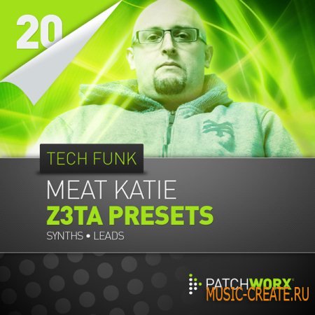 Loopmasters Meat Katie Tech Funk Synths Z3TA Presets - пресеты для Z3TA