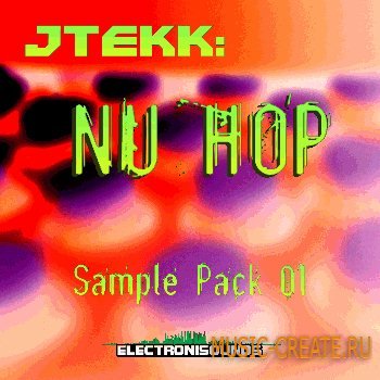 ElectroniSounds - JTEKK - Nu Hop Samplepack 01 (WAV) - бит и драм сэмплы
