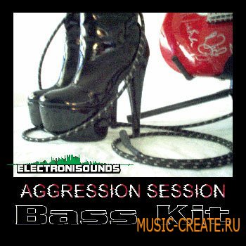 ElectroniSounds - Aggression Session Basskit (WAV) - BASS one-shots сэмплы