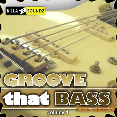 Killa B Soundz - Groove That Bass (WAV) - сэмплы Jazz