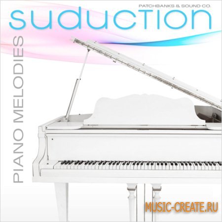 PatchBanks - Seduction Piano Melodies (Wav) - сэмплы фортепьяно