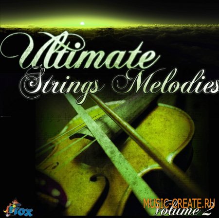 Fox Samples - Ultimate Strings Melodies Vol 2 (Wav Midi Rex2 Aiff) - сэмплы R&B, Ballads, Pop, Dance, Hip Hop