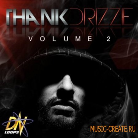 DN Loops - Thank Drizzie Vol 2 (MULTIFORMAT) - сэмплы Dirty South, Hip Hop DN Loops - Thank Drizzie Vol 2 (MULTIFORMAT) - сэмплы Dirty South, Hip Hop