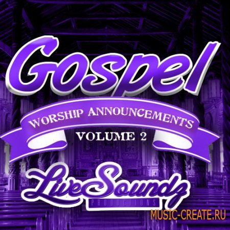 Live Soundz Productions - Gospel Worship Announcment Vol 2 (WAV MIDI REASON NN19 & NN-XT) - сэмплы Gospel Live Soundz Productions - Gospel Worship Announcment Vol 2 (WAV MIDI REASON NN19 & NN-XT) - сэмплы Gospel