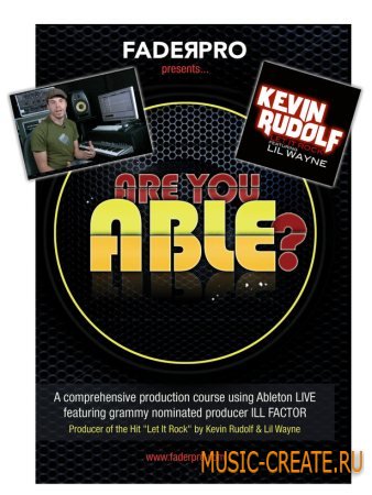 FaderPro Are You Able: Ableton LiVE TUTORiAL - учебный курс видео по Ableton LiVE FaderPro Are You Able: Ableton LiVE TUTORiAL - учебный курс видео по Ableton LiVE