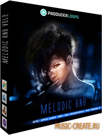 Producer Loops - Melodic RnB Vol 2 (WAV REX) - сэмплы RnB Producer Loops - Melodic RnB Vol 2 (WAV REX) - сэмплы RnB