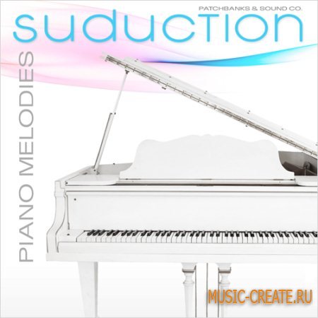 PatchBanks - Seduction Piano Melodies (Wav) - сэмплы фортепьяно PatchBanks - Seduction Piano Melodies (Wav) - сэмплы фортепьяно