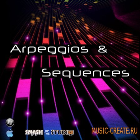 Smash Up The Studio - Arpeggios & Sequence (Wav Rex2 Aiff) - сэмплы Uplifting Trance