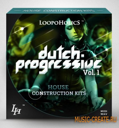 Loopoholics - Dutch Progressive Vol 1 House Construction Kits (WAV MIDI) - сэмплы Progressive House, Dutch House