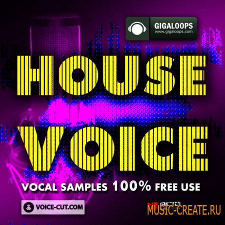 GigaLoops - House Voice (WAV) - вокальные сэмплы