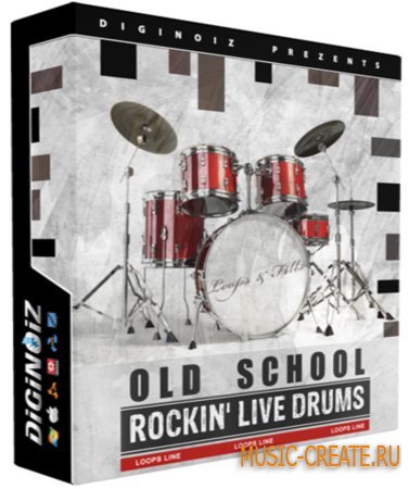Diginoiz - Old School Rockin' Live Drums (WAV REX AIFF REFILL MIDI ) - сэмплы ударных