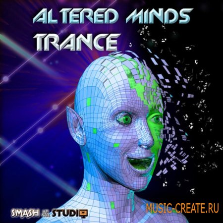 Smash Up The Studio - Altered Minds - Trance (Wav Midi Rex2 Aiff) - сэмплы Trance