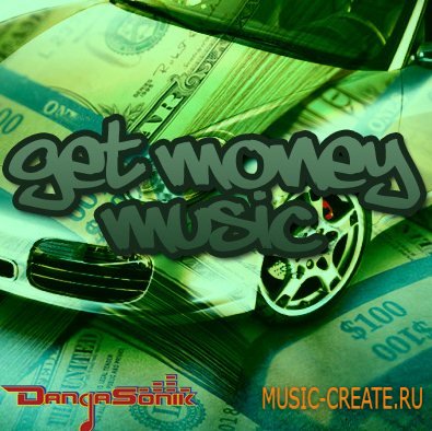 Dangasonik - Get Money Music (ACID-WAV REX AIFF) - сэмплы Hip Hop