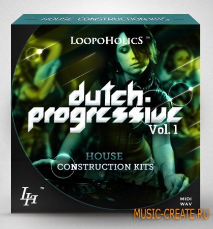 Loopoholics - Dutch Progressive Vol 1 House Construction Kits (WAV MIDI) - сэмплы Progressive House, Dutch House Loopoholics - Dutch Progressive Vol 1 House Construction Kits (WAV MIDI) - сэмплы Progressive House, Dutch House
