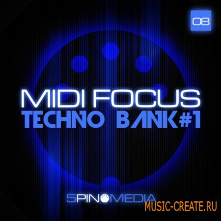 5Pin Media MIDI Focus - Techno Bank #1 (Multiformat) - сэмплы Techno 5Pin Media MIDI Focus - Techno Bank #1 (Multiformat) - сэмплы Techno