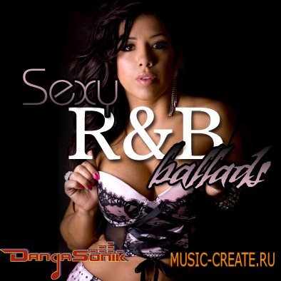 Dangasonik - Sexy RnB Ballads (ACID/WAV REX AIFF) - сэмплы RnB Dangasonik - Sexy RnB Ballads (ACID/WAV REX AIFF) - сэмплы RnB