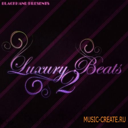 Black Hand Loops Luxury Beats 2 (WAV AIFF REX) - сэмплы Hip Hop, RnB Black Hand Loops Luxury Beats 2 (WAV AIFF REX) - сэмплы Hip Hop, RnB
