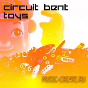 Loopmasters - Circuit Bent Toys (WAV) - сэмплы Dance Loopmasters - Circuit Bent Toys (WAV) - сэмплы Dance