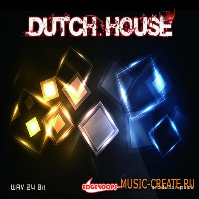 Edge Loops - Dutch House (WAV) - сэмплы Dutch House Edge Loops - Dutch House (WAV) - сэмплы Dutch House