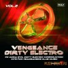 Vengeance Sound - Dirty Electro 2 (WAV -MAGNETRiXX) - сэмплы Dirty Electro, Complextro