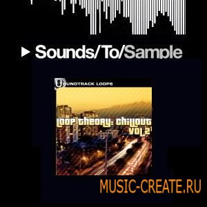 Soundtrack Loops - Loop Theory : Chillout Vol 2 (WAV) - сэмплы ambient, chillout