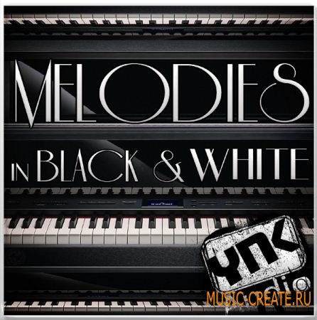 YnK Audio - Melodies in Black & White (WAV REX AIFF) - сэмплы Pop