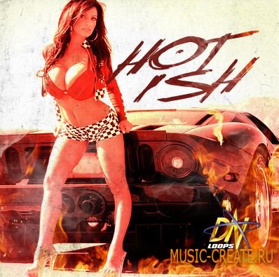 Dn Loops - Hot Ish (WAV REX AIFF) - сэмплы Hip Hop, R&B