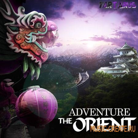 Tartarus Audio - Adventure The Orient (WAV) - кинематографические звуки азии