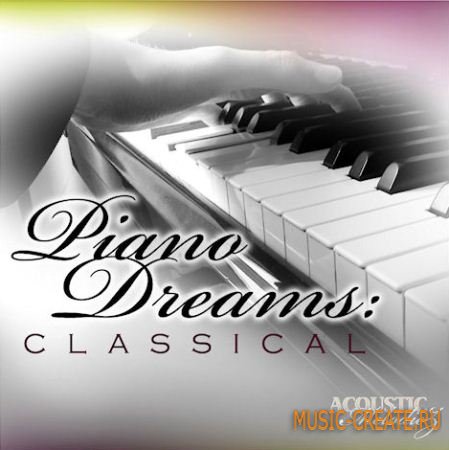 Acoustic Melodiez - Piano Dreams: Classical (WAV MIDI LOGIC SESSION) - сэмплы классического фортепьяно